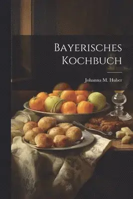 Bayerisches Kochbuch | Bra pris