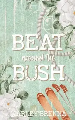 Beat around the Bush | Extra rabatt