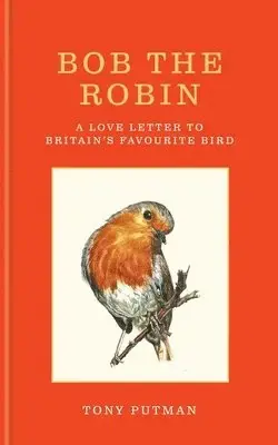 Bob the Robin | Efterfrågad