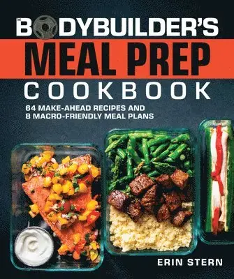 Under begränsad tid - Bodybuilder‘s Meal Prep Cookbook