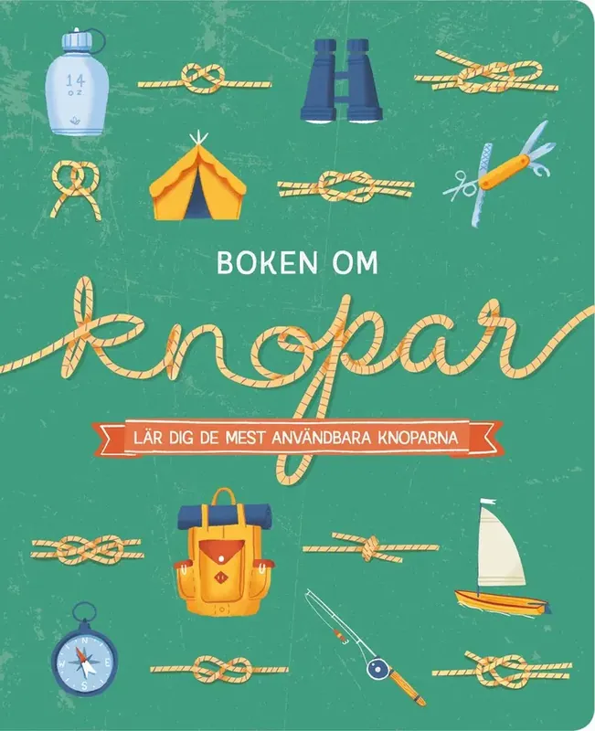 Passa på - Boken om knopar