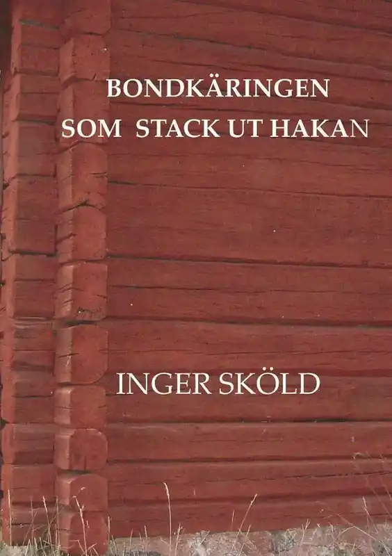 Precis tillagt - Bondkäringen som stack ut hakan