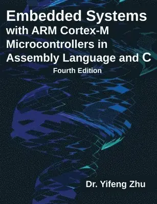 Köp direkt - Embedded Systems with ARM Cortex-M Microcontrollers in Assembly Language and C