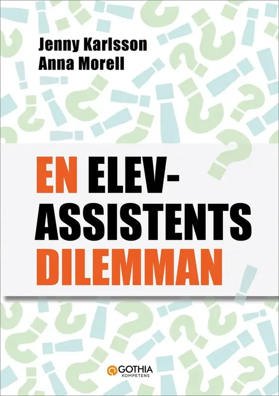 En elevassistents dilemman | Mycket efterfrågad