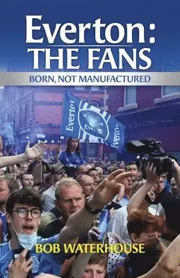 Everton The Fans - Extra bra pris