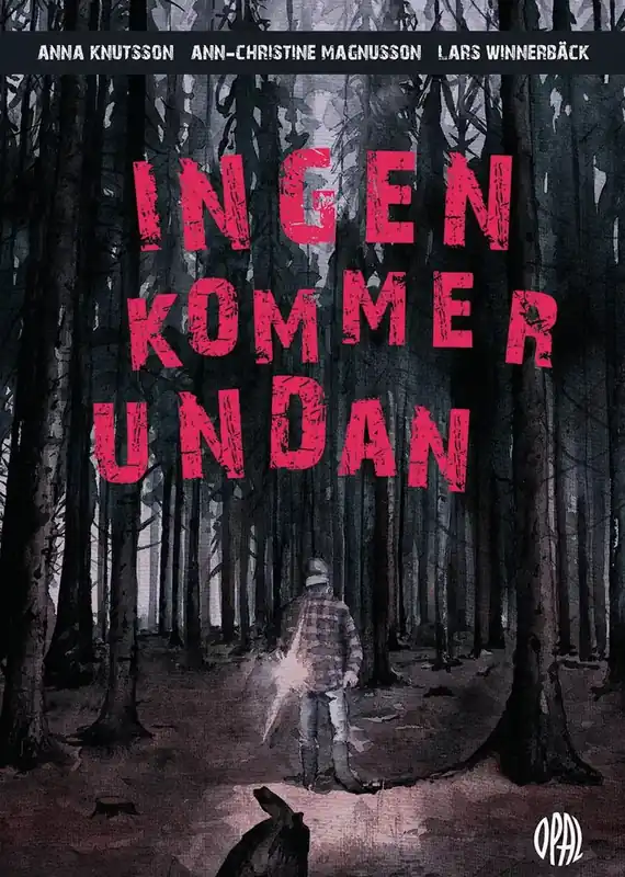 Ingen kommer undan | Spara mer
