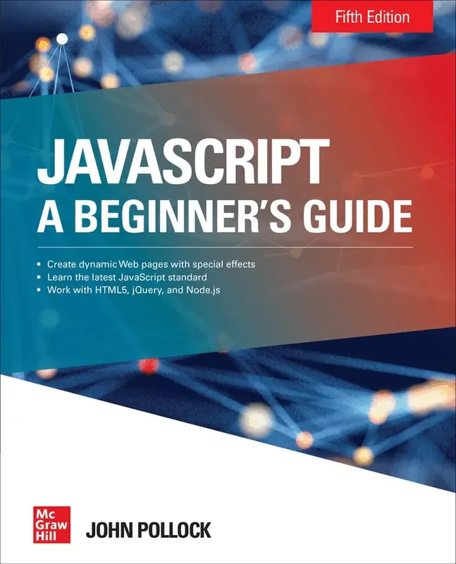 JavaScript A Beginner‘s Guide, Fifth Edition | Beställ online