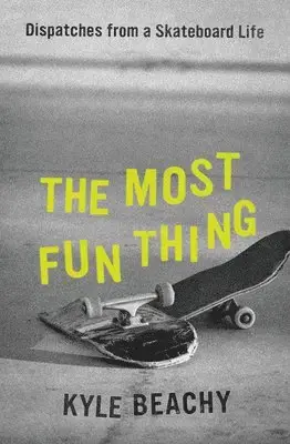 Most Fun Thing - Väl omtyckt