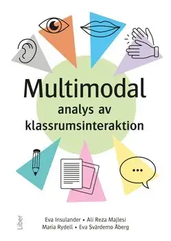 Multimodal analys av klassrumsinteraktion - Precis lanserat