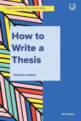 Kanonpris - Murray, How to Write a Thesis 5e