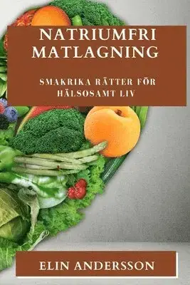 Natriumfri Matlagning - Bästsäljare