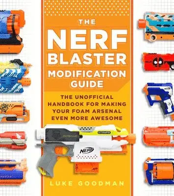 Nerf Blaster Modification Guide | Toppkvalitet