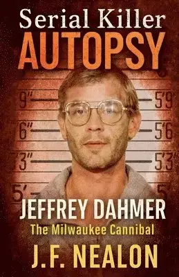 Missa inte | Serial Killer Autopsy
