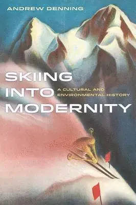Skiing into Modernity | Nedsatt pris